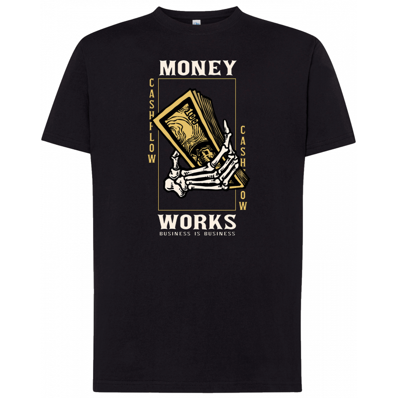 T-shirt premium - Money Works, Business is Business