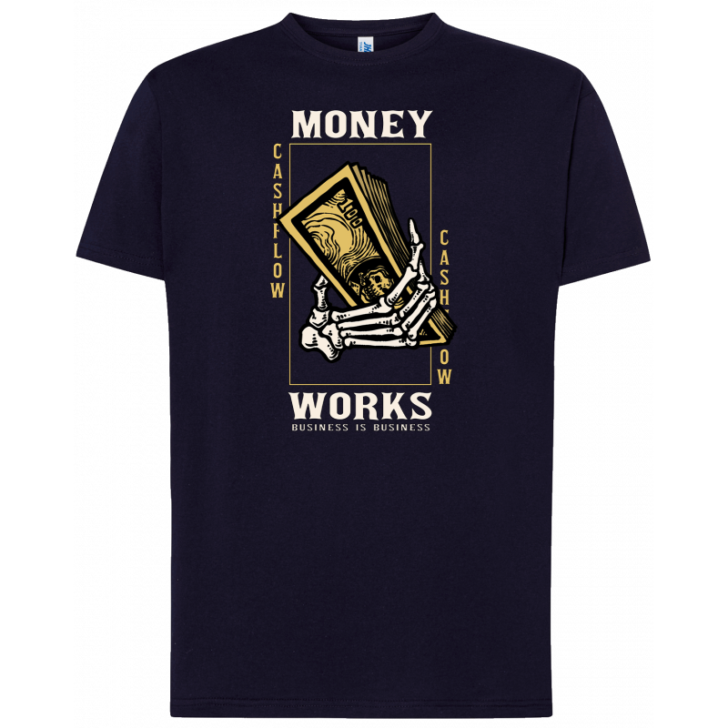T-shirt premium - Money Works, Business is Business
