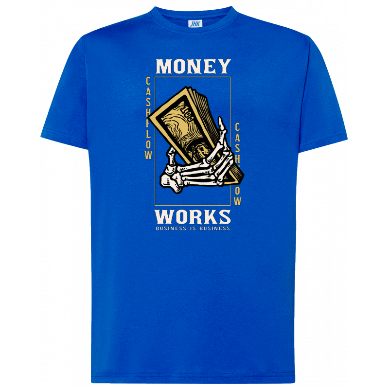 T-shirt premium - Money Works, Business is Business