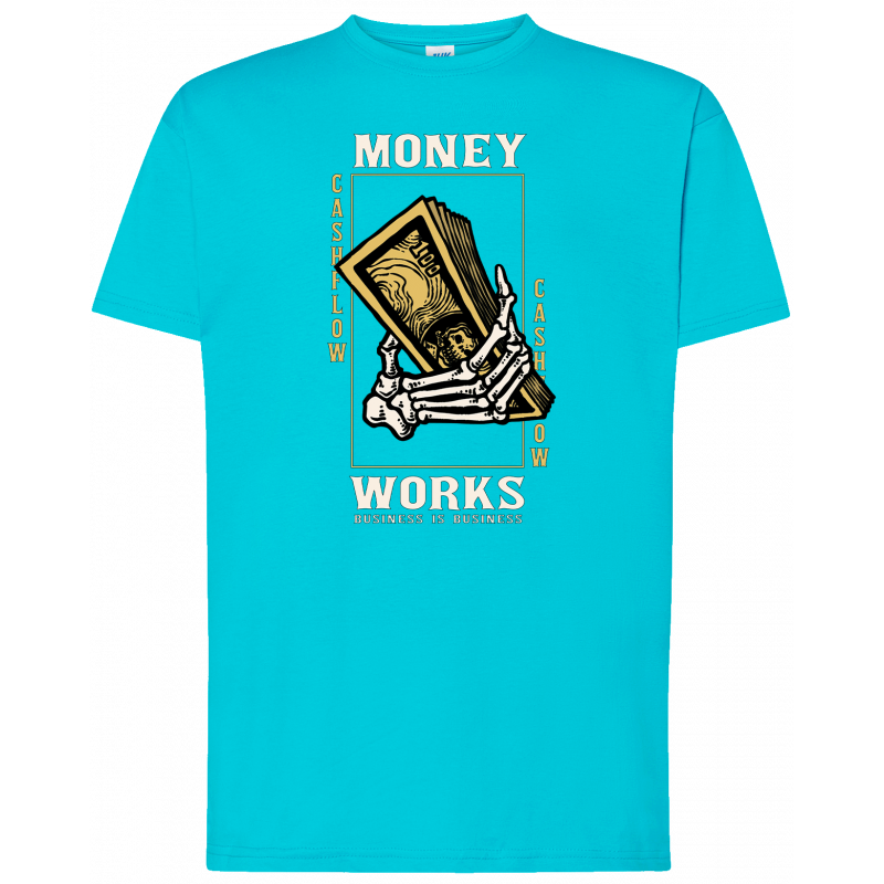 T-shirt premium - Money Works, Business is Business