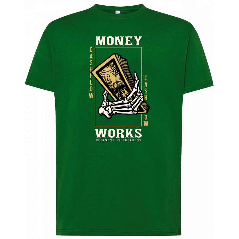 T-shirt premium - Money Works, Business is Business