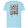 T-shirt premium - Ouvrez votre esprit avant votre bouche